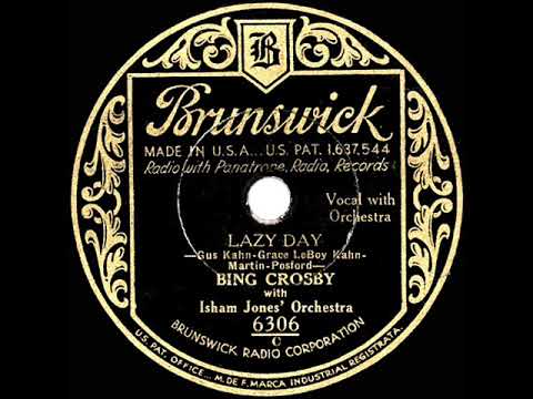1932 HITS ARCHIVE: Lazy Day - Bing Crosby
