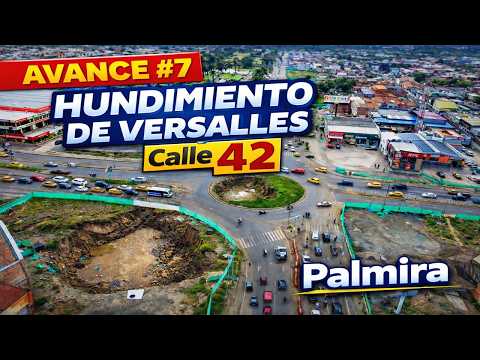 Avance #7 del Hundimiento en Versalles | Así está HOY la Calle 42 en Palmira Febrero 2026