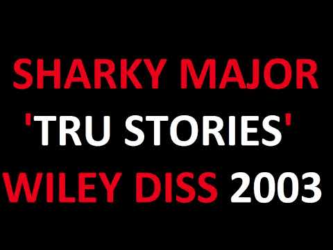 Sharky Major - Tru Stories (Wiley diss) 2003