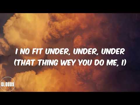 Omah Lay - understand (Lyrics)