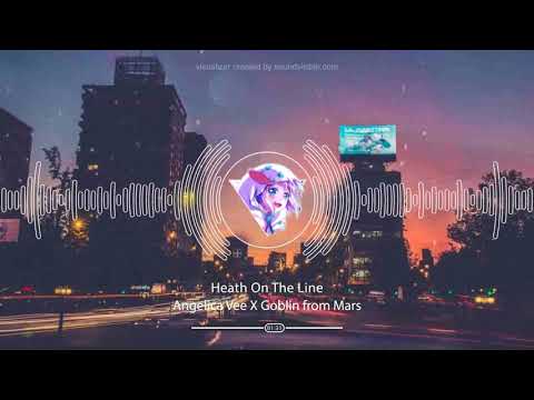 Angelica Vee X Goblins from Mars   Heart On The Line
