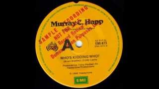 Murray C. Happ with Fiona Wallace - Who's Kiddding Who?