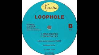 Loophole – Bucket Blues