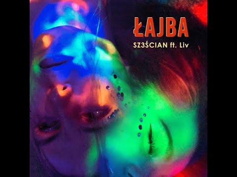 SZ3ŚCIAN - Łajba ft. Liv (prod. bartes & IOF)