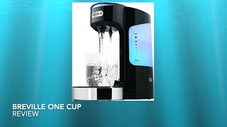Breville One Cup Review