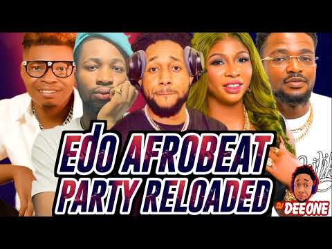 NONSTOP LATEST EDO BENIN MUSIC MIX 2025 BY DJ DEE ONE FT ESTHER EDOKPAYI, OLETIN, EASYBOY, AKOBE