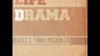 Bras & Tony Madonia feat. Mad Buddy - R U Dreaming? (Life Drama) Gotaste 2009