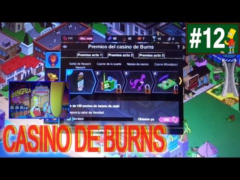 Los Simpson Springfield "Casino de Burns - Cap. 12 - Comienza el Acto 2 del evento" por Tony