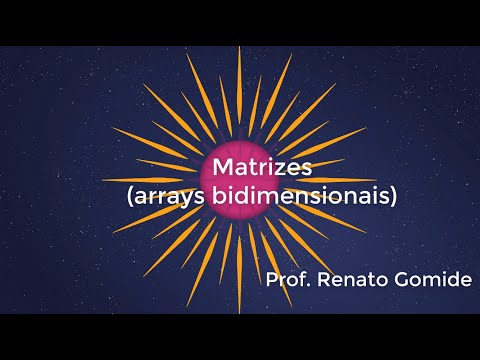 Matrizes (arrays bidimensionais)