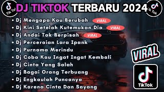 Download lagu DJ TIKTOK TERBARU 2024 FULL BASS || DJ MENGAPA KAU BERUBAH | DJ KINI SETELAH KUTEMUKAN DIA mp3