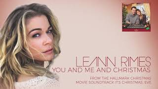 LeAnn Rimes - You and Me and Christmas (Audio)