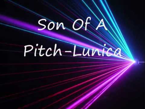 Son Of A Pitch-Lunica