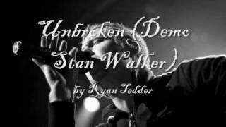 Unbroken by Ryan Tedder (Demo Stan Walker)