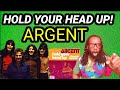 First time hearing ARGENT - KEEP YOUR HEAD UP REACTION(Long version)