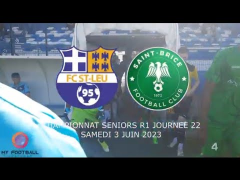 SAMEDI 3 JUIN SENIORS R1 FC ST LEU 95 - FC ST BRICE LE MATCH