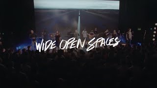 ICF Worship - Wide Open Spaces (Live)