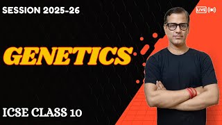 Genetics One Shot | Genetics ICSE Class 10 | ICSE Biology 2026 | @sirtarunrupani