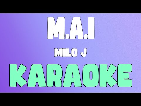 M.A.I (Karaoke/Instrumental) - MILO J