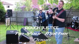 Tie Your Mother Down - Rough Justice - Practice Session 1999