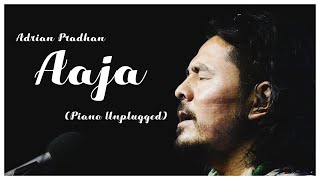 Adrian Pradhan  - Aaja (Piano Unplugged)