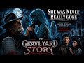 A Little Girl S Grave Hid A Terrifying Secret THE GRAVEYARD STORY Full Horror Movie