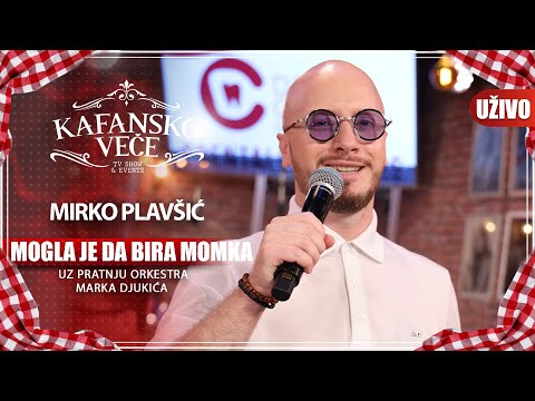 MIRKO PLAVSIC - MOGLA JE DA BIRA MOMKA | UZIVO | (ORK.MARKA DJUKICA) | KAFANSKO VECE | 2023