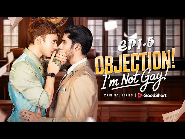 😘“Objection I'm not Gay” (2025) | Enemy Lawyers Married?! He Saved Me! #goodshort #drama