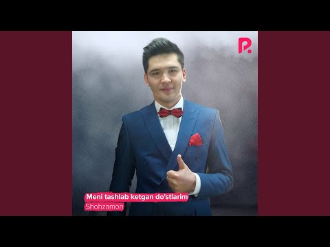 Meni tashlab ketgan do'stlarim