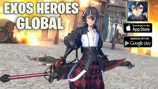GLOBAL RELEASE - EXOS HEROES GAMEPLAY ANDROID RPG GAMES