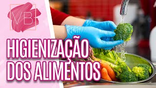 Como HIGIENIZAR seus ALIMENTOS - Você Bonita (19/10/23)