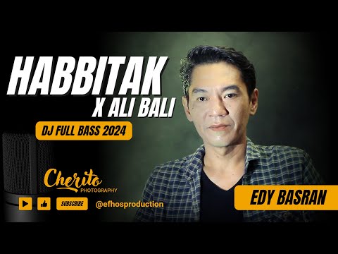 DJ HABBITAK X ALI BALI 2024 | EDY BASRAN