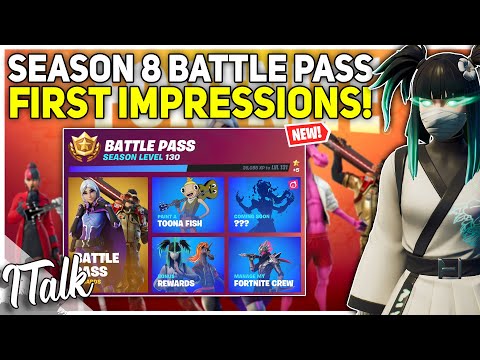 This Battle Pass Is Pretty Strong! Season 8 Battle Pass First Impressions! (Fortnite Battle Royale)