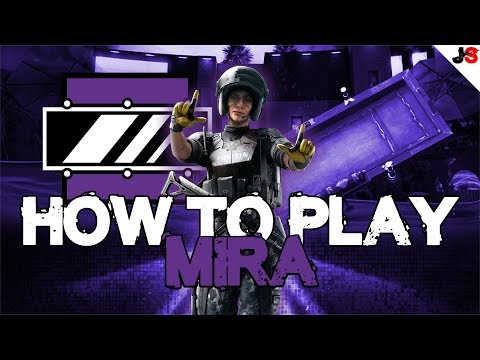 How To Play Mira | Rainbow Six Siege Operator Tutorial