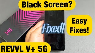T-Mobile REVVL V+ 5G: Black Screen, Won