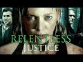 RELENTLESS JUSTICE Full Action Movie, HD, Drama, Horror, English, Crime free thriller movie