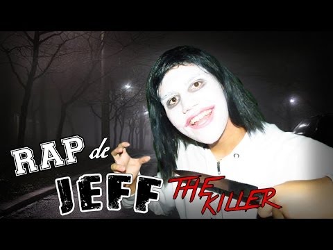 RAP DE JEFF THE KILLER (Especial Halloween 2013)