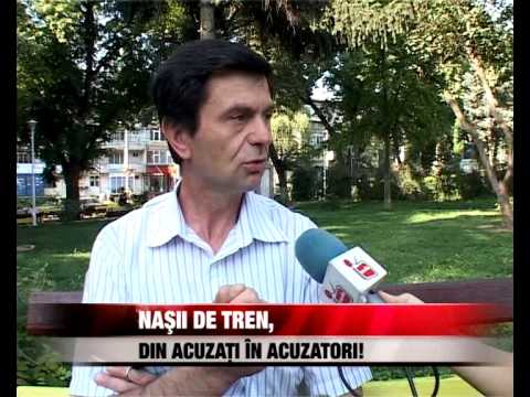 Nasii de tren, din acuzati în acuzatori!
