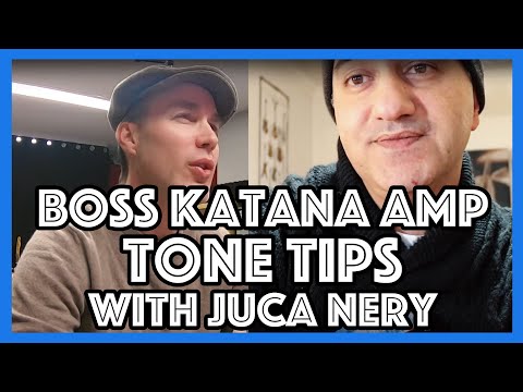 Boss Katana Tone Tips with Juca Nery (a professional Katana tone sculptor) Amp Tone Effects etc.