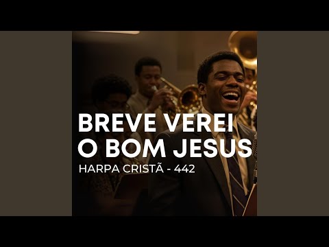 Breve verei o bom Jesus (Jazz Gospel)