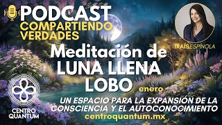 Meditación de Luna Llena LOBO de Enero