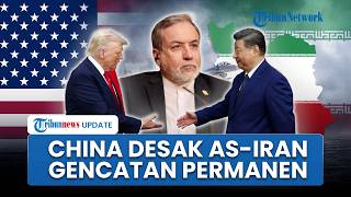 China Desak AS dan Iran Segera Gencatan Senjata Permanen, Tegaskan Perang Tak Selesaikan Konflik