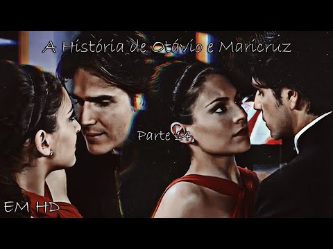 Otávio e Maricruz - Parte 14 | História Completa em HD
