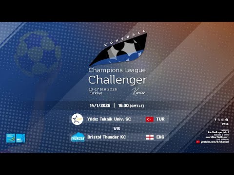 Yıldız Teknik Üniv. SC - Bristol Thunder KC | IKF KCL Challenger (2025-26)