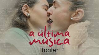 TRAILER - A Última Música - Lesbian WebSérie [subtítulos/subtitles] - GL Séries