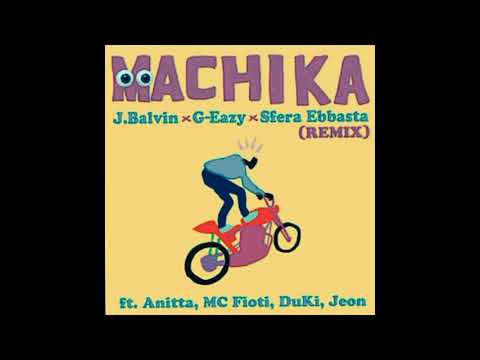 MACHIKA REMIX - J Balbín • G-Eazy • Sfera Ebbasta • Anitta • MC Fioti • Duki • Jeon • REMIX OFICIAL