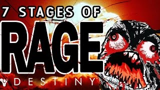THE 7 STAGES OF RAGE!!! (NSFW) Destiny - Trials (RAGE) Of Osiris