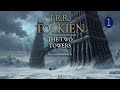 The Two Towers - Part 1 - J. R. R. Tolkien - Rob Inglis - Fantasy Audiobook Full