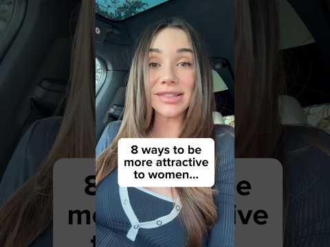 8 ways to be more attractive to women… #datingcoach #datingadviceformen