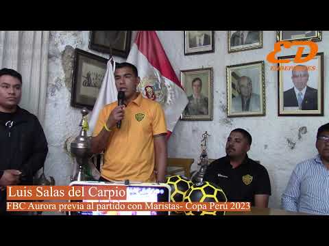 FBC AURORA: LUIS SALAS - COPA PERÚ 2023 19/10/2023