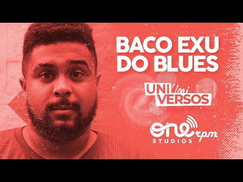 Baco Exu do Blues &mdash; UniVERSOS ONErpm
